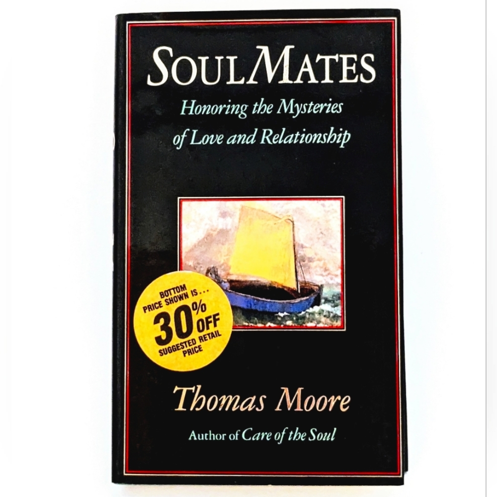 Soul Mates by Thomas Moore First Edition 1994 Paperback Relationship Wisdom